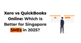 Xero vs QuickBooks Online: Which Is Better for Singapore SMEs in 2025?