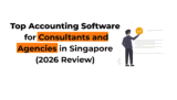Top Accounting Software for Consultants and Agencies in Singapore (2026 Review)