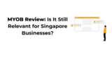 MYOB Review: Is It Still Relevant for Singapore Businesses?